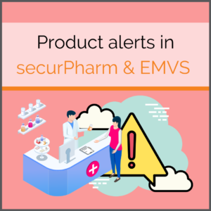 Alerts in securPharm