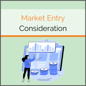 Market Entry Consideration