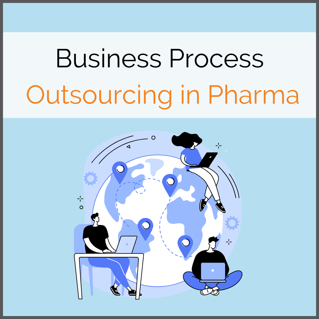 Business Process Outsourcing in Pharma