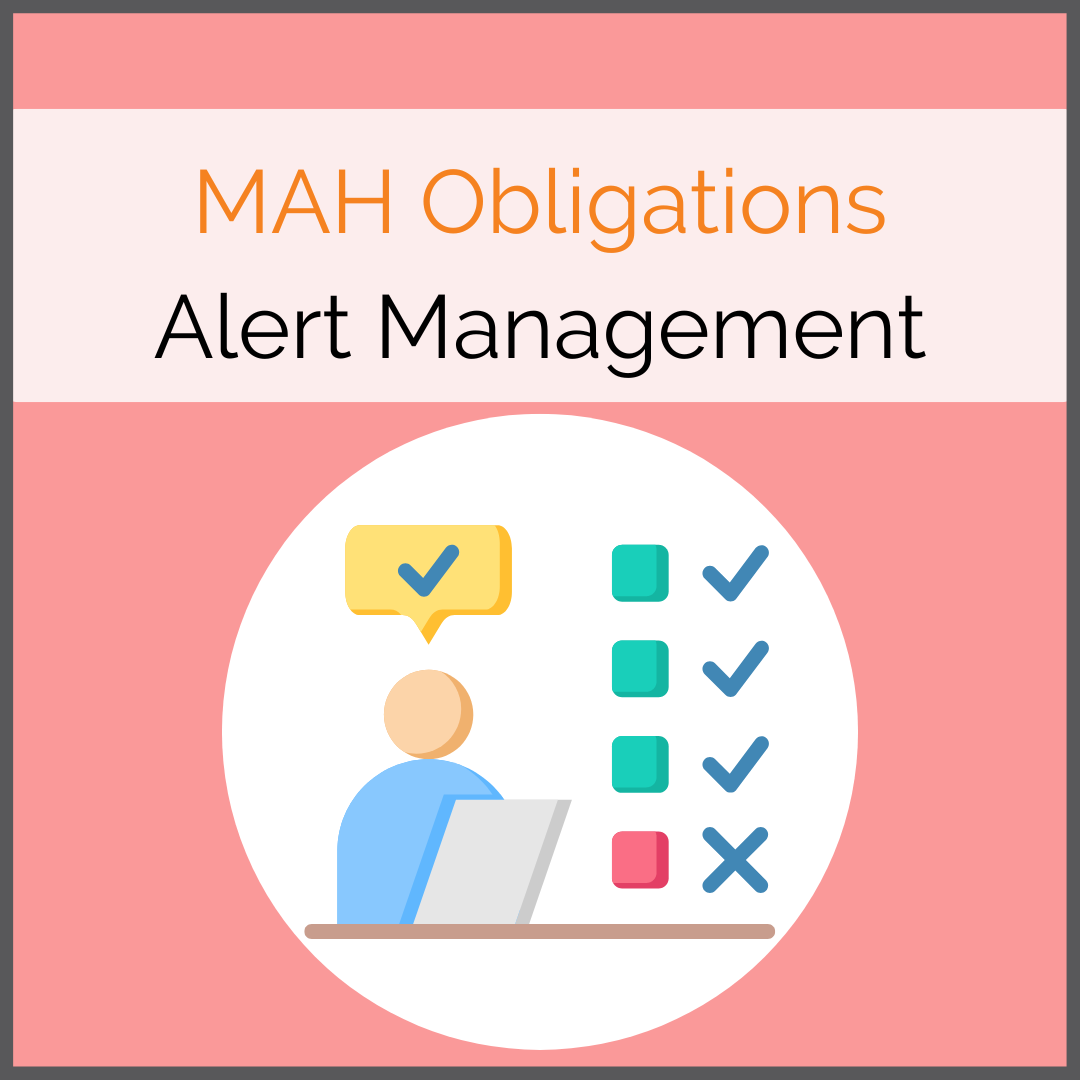 Verantwortug/Obligations der MAH (Alert Management)