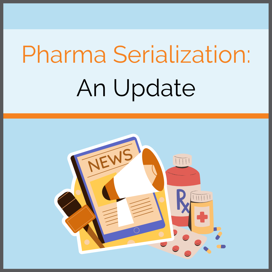 Update on Pharma Serialization