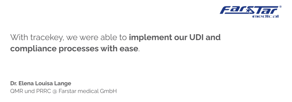 With tracekey, we were able to implement our UDI and compliance processes with ease.