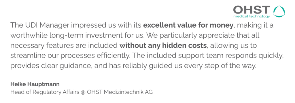 The UDI Manager impressed us with its excellent value for money, making it a worthwhile long-term investment for us. We particularly appreciate that all necessary features are included without any hidden costs, allowing us to streamline our processes efficiently. The included support team responds quickly, provides clear guidance, and has reliably guided us every step of the way.